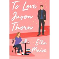 To Love Jason Thorn