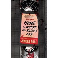 Home Is Where the Bodies Are