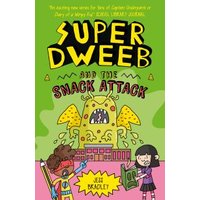 Super Dweeb and the Snack Attack