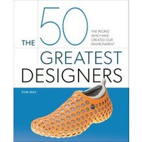The 50 Greatest Designers