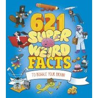 621 Super Weird Facts to Boggle Your Brain