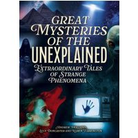 Great Mysteries of the Unexplained