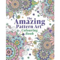 The Amazing Pattern Art Colouring Book