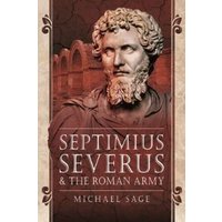 Septimius Severus and the Roman Army