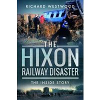 The Hixon Railway Disaster