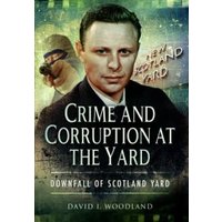 Crime and Corruption at the Yard