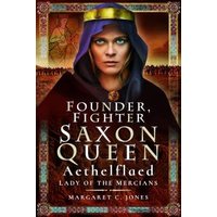 Founder, Fighter, Saxon Queen