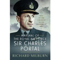 Marshal of the Royal Air Force Sir Charles Portal