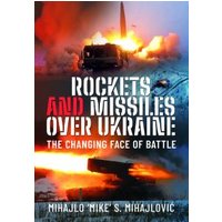 Rockets and Missiles Over Ukraine