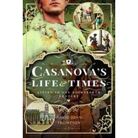 Casanova's Life and Times