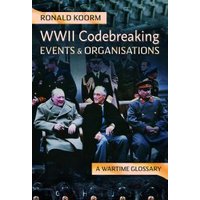 WW2 Codebreaking Events and Organisations