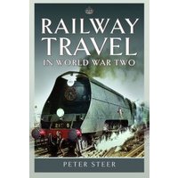 Railway Travel in World War Two