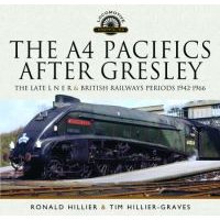 The A4 Pacifics After Gresley