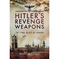 Hitler's Revenge Weapons