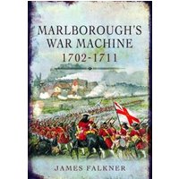 Marlborough's War Machine 1702-1711