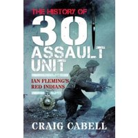 The History of 30 Assault Unit