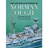 The Life and Ship Models of Norman Ough