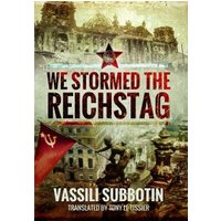 We Stormed the Reichstag