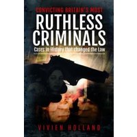 Convicting Britain's Most Ruthless Criminals