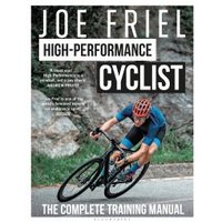 Joe Friel's High-Performance Cyclist