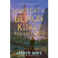 How to Defeat a Demon King in Ten Easy Steps