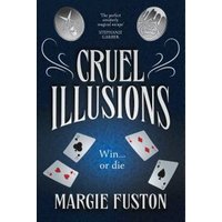 Cruel Illusions
