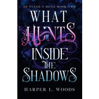 What Hunts Inside the Shadows