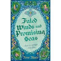 Fated Winds and Promising Seas