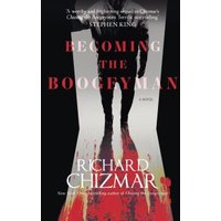 Becoming the Boogeyman