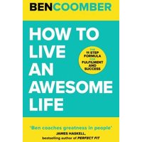 How to Live an Awesome Life