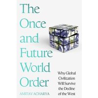 The Once and Future World Order