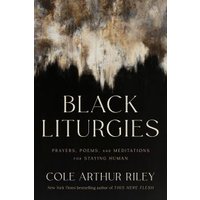 Black Liturgies