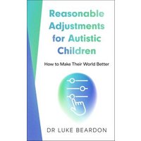 Reasonable Adjustments for Autistic Children