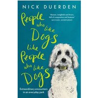 People Who Like Dogs Like People Who Like Dogs