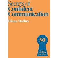 Secrets of Confident Communication