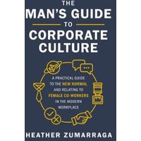 The Man's Guide to Corporate Culture