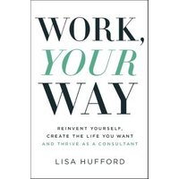 Work, Your Way