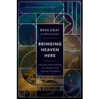 Bringing Heaven Here