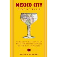 Mexico City Cocktails