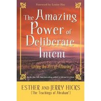 The Amazing Power of Deliberate Intent