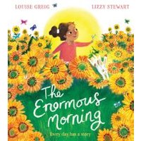The Enormous Morning