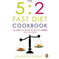 The 5:2 Fast Diet Cookbook