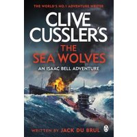 Clive Cussler's The Sea Wolves