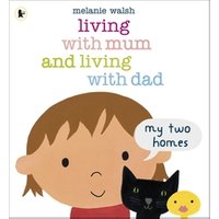 Living With Mum and Living With Dad