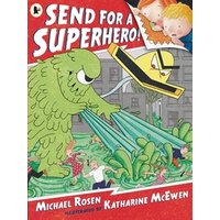 Send for a Superhero!