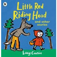 Little Red Riding Hood and Other Stories