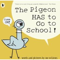 The Pigeon HAS to Go to School!