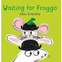 Waiting for Froggo