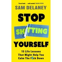Stop Sh*tting Yourself