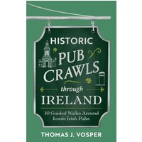 Historic Pub Crawls Through Ireland